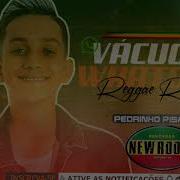 Reggae Remix Pedrinho Pisadinha Vaco No Whatsapp Versão Reggae Remix 2021