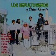 Los Sepultureros Y Dulce Rosario Topic Maria De La Luz