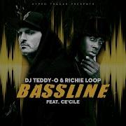 Dj Teddy O Bassline Feat Ce Cile