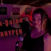 Drunk Dazed Enhypen English Cover