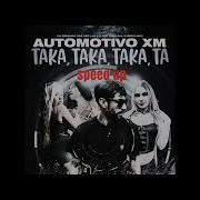 Automotivo Xm Taka Taka Taka Tá Speed Up