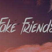 Fake Friends