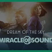 Dream Of The Sky Miracle Of Sound