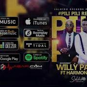 Willy Paul Pili Pili Feat Harmonize Remix