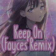 Nightcore Keep On Sasha Sloan Fayces Remix Lyrics