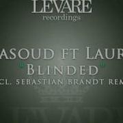 Blinded Sebastian Brandt Remix Feat Laurie Masoud