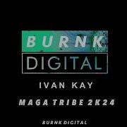 Ivan Kay Magatribe2K24 Original Mix