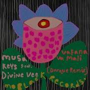 Musa Keys Divine Vee Vafana Va Mali Darque Remix