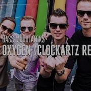 Bass Modulators Oxygen Clockartz Remix