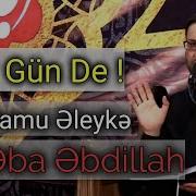 Dünən Içki Içirdi Bugün Gəlib Sinə Vurur Belə Demə Hacı Şahin Əməl