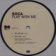 Boca Play With Me