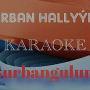 Gurban Hallyyew Karaoke