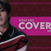 Cover Me Skz Instrumental