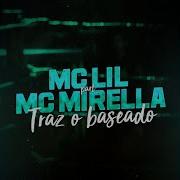 Mc Lil Traz O Baseado Feat Mc Mirella