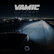 Vamic Getaway U Me