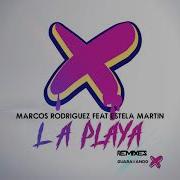 Marcos Rodriguez La Playa Original Mix