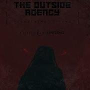Everything Is Fine The Outside Agency