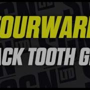 Black Tooth Grin Fourward