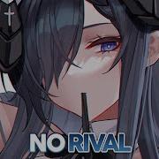 Nightcore No Rival Lyrics