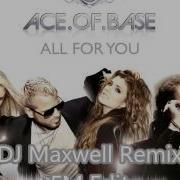 Ace Of Base Dj Maxwell Rmx