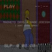 Magneto Dayo I Don T Wanna Dance Simpsonwave Feat Sage Odessa