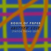 Another Love House Of Paper