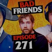 Bad Friends