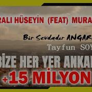 La Bize Her Yer Angara Ankaralı Hüseyin Resmi Klip