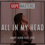 Sonny Alven All In My Head