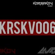 Korsakov Music Krskv006 Mixed By Maztek Neurofunk Drum Bass