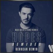 Berkcan Demir Hopes Max Beatstone Remix