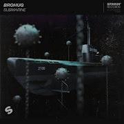 Brohug Submarine Extended Mix