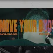 Move Your Body Öwnboss Sevek