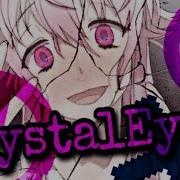 Nightcore Crystaleyes