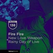 New Love Weapon Fire Fire