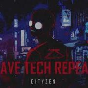 Cityzen Rave Tech Repeat