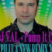 Dj Val Pump It Up Bootleg Remix