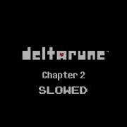 Deltarune Flashback Slowed Reverb