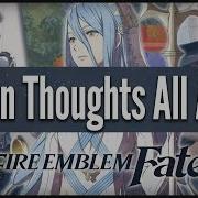 Insaneintherainmusic Lost In Thoughts All Alone From Fire Emblem Fates