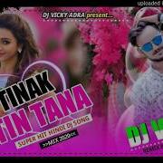 Tinak Tin Tana Dj Vicky Remix