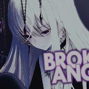 Nightcore Brokenangel