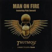 Man On Fire Farfetch D Remix Feat Pink Sweat Thutmose