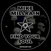 Find Your Soul Mike Millrain