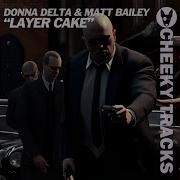 Donna Delta X Matt Bailey Layer Cake