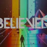 Imagine Dragons Believer 1 Час