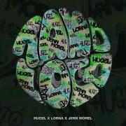 Hugel Feat Lorna Jenn Morel Tamo Loco