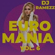 Dj Ramezz Project Euro Mania Vol 6 2022
