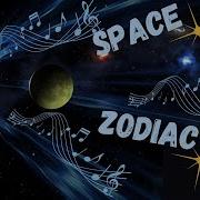 Space И Zodiac