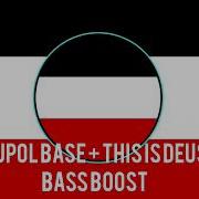 Mariupol Base X This Is Deustch Bass Boosted