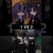 1 Or 2 Gacha Life Akira4You
